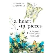 A Heart in Pieces