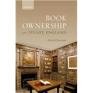 Book Ownership in Stuart England,9780198870128