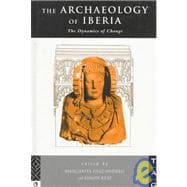 The Archaeology of Iberia: The Dynamics of Change