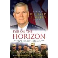 Eyes on the Horizon : Serving on the Front Lines of National Security