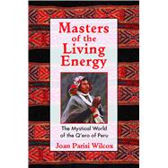 Masters Of The Living Energy