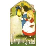 Hansel and Gretel