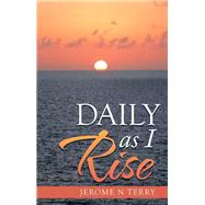 Daily As I Rise