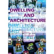 Dwelling and Architecture: From Heidegger to Koolhaas