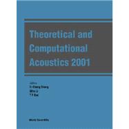 Theoretical and Computational Acoustics 2001
