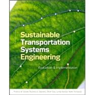 Sustainable Transportation Systems Engineering Evaluation & Implementation