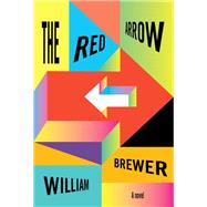 The Red Arrow A novel