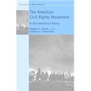 The American Civil Rights Movement A Documentary History