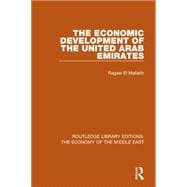 The Economic Development of the United Arab Emirates (RLE Economy of Middle East)