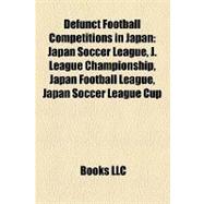 Defunct Football Competitions in Japan : Japan Soccer League, J. League Championship, Japan Football League, Japan Soccer League Cup