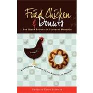 Fried Chicken & Donuts and Other Stories of Covenant Marriage