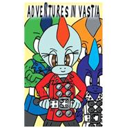 Adventures in Vastia