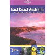 Lonely Planet East Coast Australia: Classic Overland Route