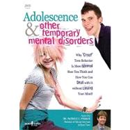 Adolescence & Other Temporary Mental Disorders