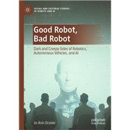 Good Robot, Bad Robot