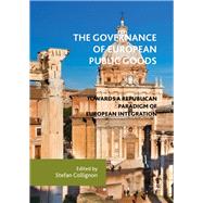 The Governance of European Public Goods