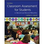 Classroom Assessment for Students in Special and General Education