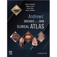 Andrews' Diseases of the Skin Clinical Atlas,E-Book