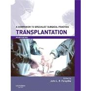 Transplantation : A Companion to Specialist Surgical Practice