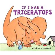 If I Had a Triceratops