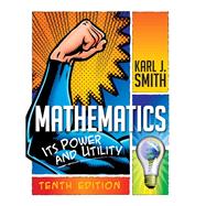 Mathematics: Its Power and Utility