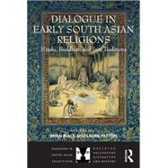 Dialogue in Early South Asian Religions: Hindu, Buddhist, and Jain Traditions