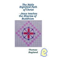 The Noble Eightfold Path of Christ