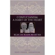 Confucianism, a Habit of the Heart