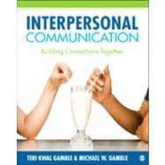 Interpersonal Communication : Theory, Practice, and Context