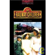 The Oxford Bookworms Library Stage 3: 1,000 Headwords The Railway Children