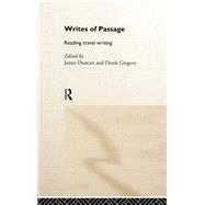 Writes of Passage: Reading Travel Writing