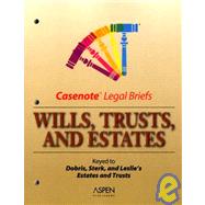 Wills, Trusts, and Estates: Keyed to Dobris & Sterk Ritchie