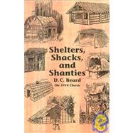 Shelters, Shacks, and Shanties