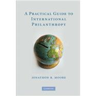 A Practical Guide to International Philanthropy