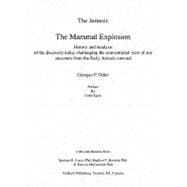 Jurassic : The Mammal Explosion - History and Analysis of the Discovery Today Challenging the Conventional View of Our Ancestors from the Early Jurassic Onward