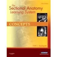 The Sectional Anatomy Learning System: Concepts and Applications 2-Volume Set