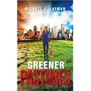Greener Pastures
