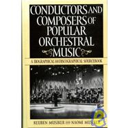Conductors And Composers of Popular Orchestral Music