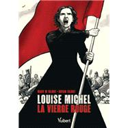 Louise Michel : la Vierge Rouge
