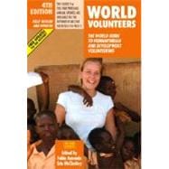 World Volunteers, 4th Edition The World Guide to Voluntary Work in Nature Conservation