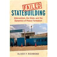 Failed Statebuilding Intervention, the State, and the Dynamics of Peace Formation