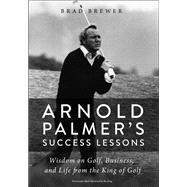 Arnold Palmer's Success Lessons