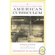 The Struggle for the American Curriculum 1893-1958