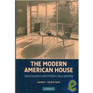The Modern American House: Spaciousness and Middle Class Identity