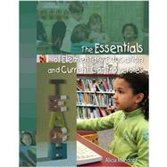 The Essentials of Elementary Education and Current Controversies