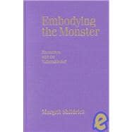 Embodying the Monster : Encounters with the Vulnerable Self