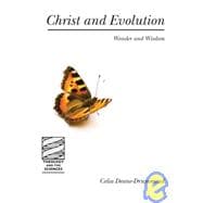 Christ and Evolution : Wonder and Wisdom