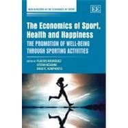 The Economics of Sport, Health and Happiness