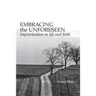 Embracing the Unforeseen