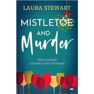Mistletoe and Murder book cover, ISBN 9781504080132